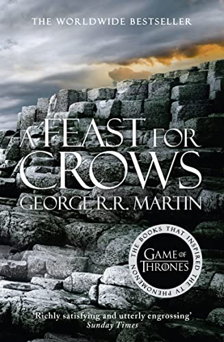 Beispielbild fr A Feast for Crows: The bestselling classic epic fantasy series behind the award-winning HBO and Sky TV show and phenomenon GAME OF THRONES: Book 4 (A Song of Ice and Fire) zum Verkauf von WorldofBooks