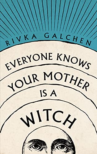 Stock image for Everyone Knows Your Mother is a Witch: a Guardian Best Book of 2021 " Riveting Margaret Atwood for sale by WorldofBooks