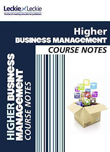 Beispielbild fr Higher Business Management Course Notes: For Curriculum for Excellence SQA Exams (Course Notes for SQA Exams) zum Verkauf von WorldofBooks