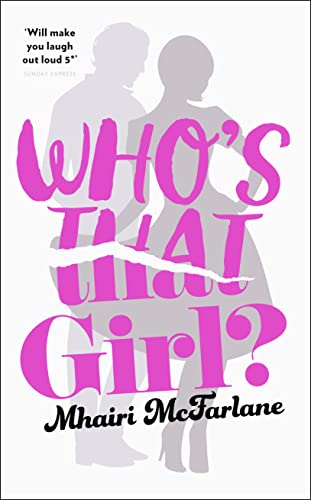 9780007549481: Who’s That Girl?: A laugh-out-loud sparky romcom!