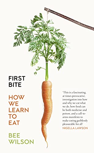 Beispielbild fr First Bite: How We Learn to Eat zum Verkauf von ThriftBooks-Dallas