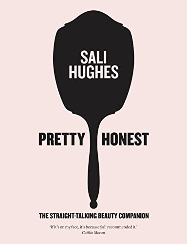 Stock image for Pretty Honest: the Straight-Talking Beauty Companion for sale by Better World Books: West