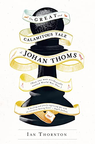 9780007551491: The Great and Calamitous Tale of Johan Thoms