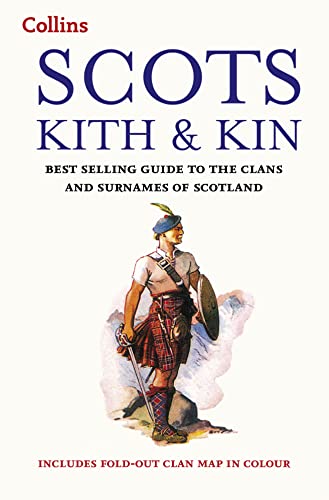 9780007551798: Collins Scots Kith and Kin: Best Selling Guide to the Clans and Surnames of Scotland