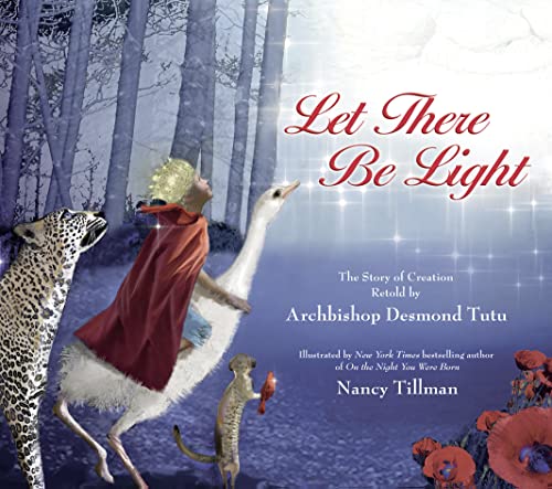 Imagen de archivo de Let There Be Light: The Story of Creation Retold by Archbishop Desmond Tutu a la venta por ThriftBooks-Dallas