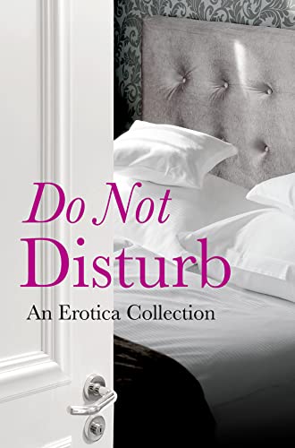 Beispielbild fr Do Not Disturb: An Erotica Collection [Soft Cover ] zum Verkauf von booksXpress