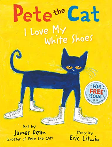 9780007553631: Pete the Cat I Love My White Shoes