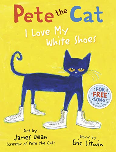 9780007553631: Pete the Cat I Love My White Shoes