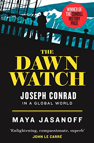 Beispielbild fr The Dawn Watch: Joseph Conrad in a Global World zum Verkauf von WorldofBooks