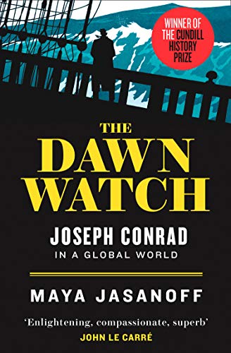 9780007553723: The Dawn Watch: Joseph Conrad in a Global World
