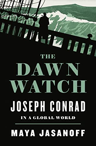 9780007553730: The Dawn Watch: Joseph Conrad in a Global World