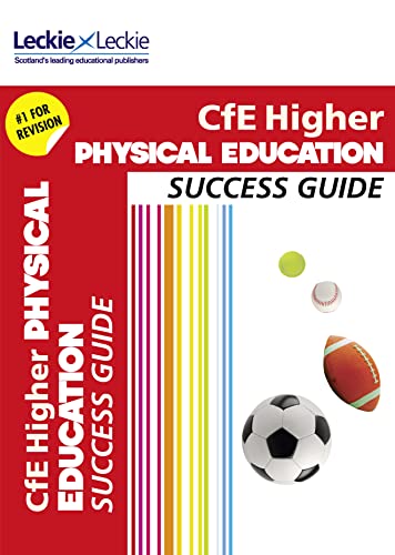 Beispielbild fr Higher Physical Education Revision Guide: Success Guide for CfE SQA Exams (Success Guide for SQA Exam Revision) zum Verkauf von WorldofBooks