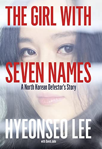 Stock image for The Girl with Seven Names: A North Korean Defectorâ  s Story for sale by BooksRun