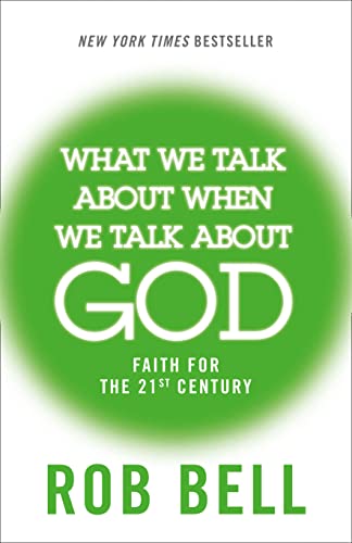 Beispielbild fr What We Talk About When We Talk About God: Faith for the 21st Century zum Verkauf von WorldofBooks