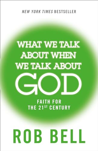 9780007556182: What We Talk About When We Talk About God: Faith for the 21st Century