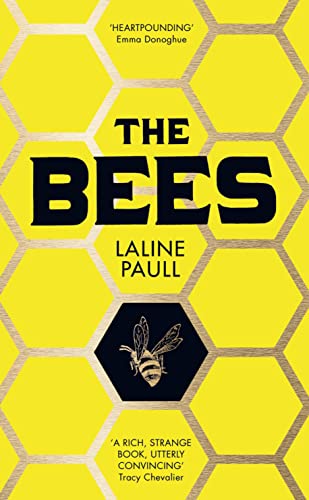 The Bees 1st Edition Hardcover Signed Laline Paull