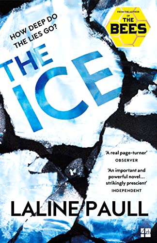 Stock image for The Ice: A gripping thriller for our times from the Bailey  s shortlisted author of The Bees for sale by WorldofBooks