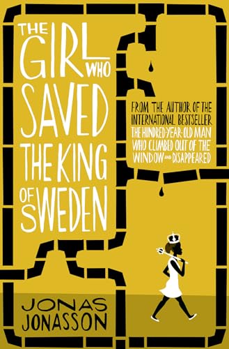 Stock image for The Girl Who Saved the King of Sweden for sale by WorldofBooks