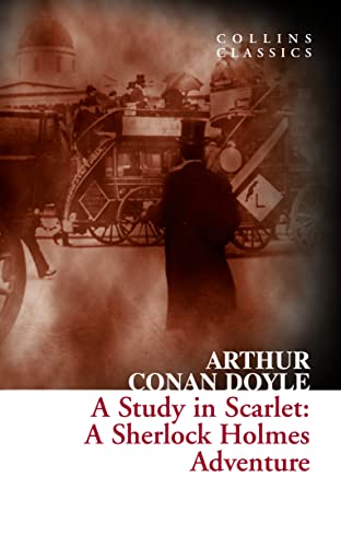 9780007558049: A Study in Scarlet: A Sherlock Holmes Adventure (Collins Classics)