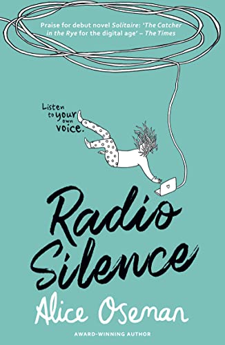 9780007559244: Radio Silence [Lingua inglese]: TikTok made me buy it! From the YA Prize winning author and creator of Netflix series HEARTSTOPPER