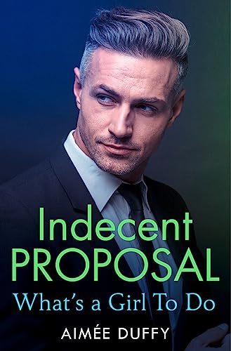 9780007559695: What’s a Girl to Do?: Book 2 (Indecent Proposal)