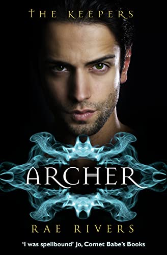 9780007559718: The Keepers: Archer: Witches, super sexy heroes and more in the fast-paced and gripping fantasy romance! (Book 1)