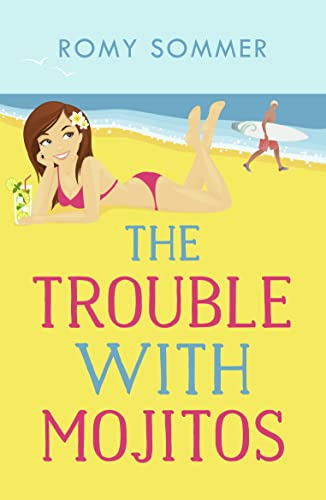 9780007559763: The Trouble with Mojitos: A Royal Romance to Remember!: Book 2 (The Royal Romantics)