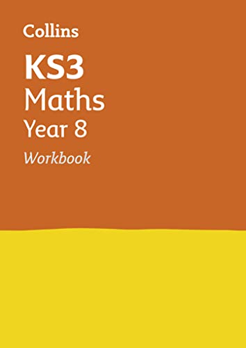 Imagen de archivo de KS3 Maths Year 8 Workbook: Prepare for Secondary School (Collins KS3 Revision) - Packaging may vary a la venta por WorldofBooks