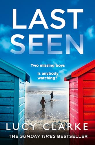 9780007563388: Last Seen: The gripping psychological thriller, full of secrets and twists, from the Sunday Times bestselling author