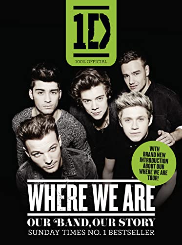 Imagen de archivo de One Direction: Where We Are (100% Official): Our Band, Our Story a la venta por AwesomeBooks