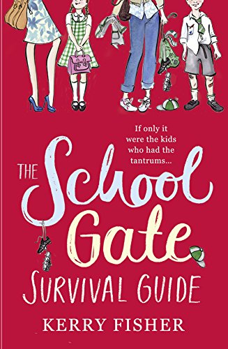 9780007570232: THE SCHOOL GATE SURVIVAL GUIDE