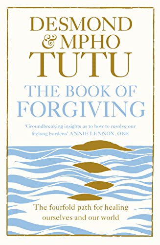 Stock image for The Book of Forgiving: The Fourfold Path for Healing Ourselves and Our World for sale by WorldofBooks