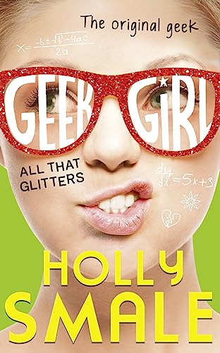 9780007574599: All That Glitters (Geek Girl)
