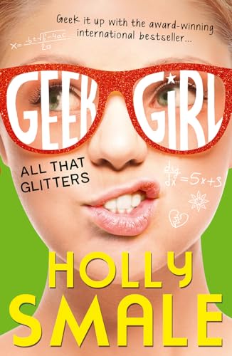 Imagen de archivo de All That Glitters: Book 4 (Geek Girl) a la venta por WorldofBooks