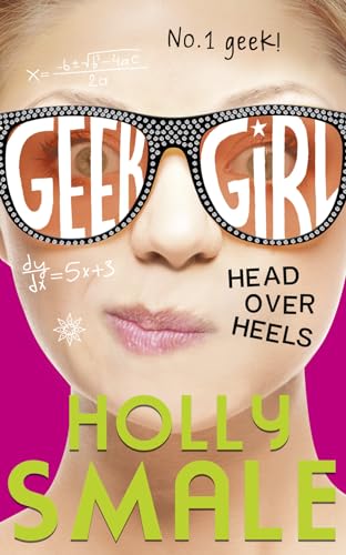 Stock image for Head Over Heels (Geek Girl, Book 5) for sale by Better World Books: West