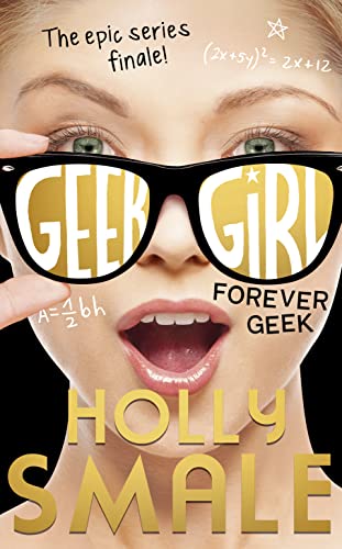 Beispielbild fr Forever Geek (Geek Girl, Book 6) zum Verkauf von AwesomeBooks