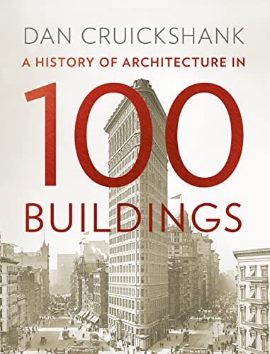 Beispielbild fr A History of Architecture in 100 Buildings zum Verkauf von WorldofBooks
