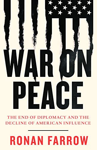 Imagen de archivo de War on Peace: The End of Diplomacy and the Decline of American Influence a la venta por WorldofBooks