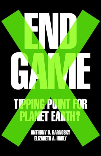 9780007575664: End Game: Tipping Point for Planet Earth?