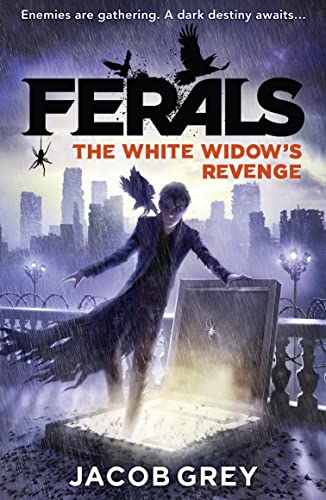 Stock image for The White Widows Revenge: Book 3 (Ferals) for sale by WorldofBooks