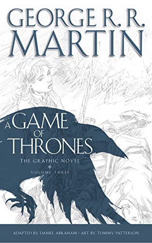 Imagen de archivo de A Game of Thrones: Graphic Novel, Volume Three a la venta por SecondSale