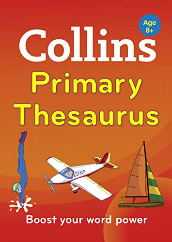 Beispielbild fr Collins Primary Thesaurus: Boost your word power, for age 8+ (Collins Primary Dictionaries) zum Verkauf von AwesomeBooks
