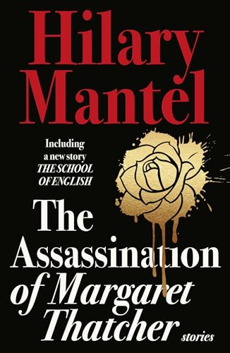 Beispielbild fr The Assassination of Margaret Thatcher zum Verkauf von Better World Books