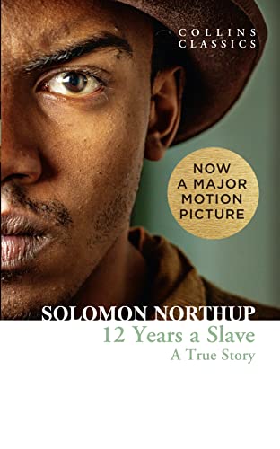 9780007580422: Twelve Years A Slave: A True Story (Collins Classics)
