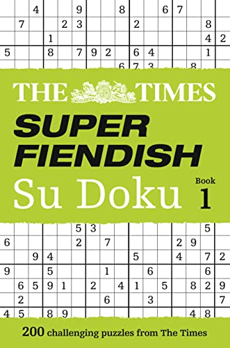 Stock image for The Times Super Fiendish Su Doku Book 1: 200 of the most treacherous Su Doku puzzles for sale by Chiron Media