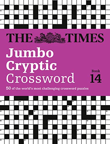 9780007580828: The Times Jumbo Cryptic Crossword Book 14: 50 world-famous crossword puzzles (The Times Crosswords)