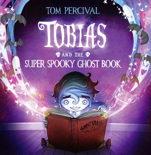 Stock image for Tobias and the Super Spooky Ghost Book for sale by Better World Books