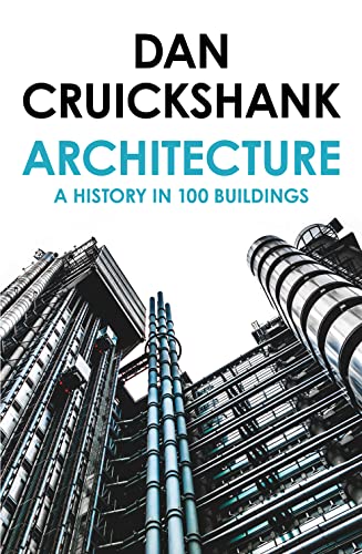 Stock image for Architecture: A History in 100 Buildings for sale by WorldofBooks