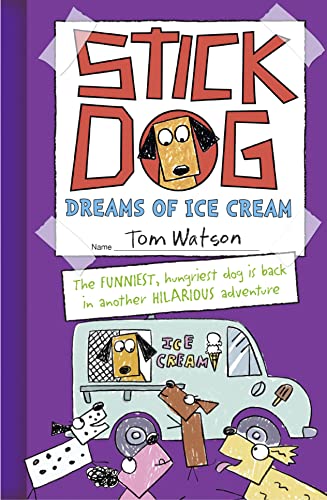 9780007581252: Stick Dog Dreams of Ice Cream (Stick Dog 4)