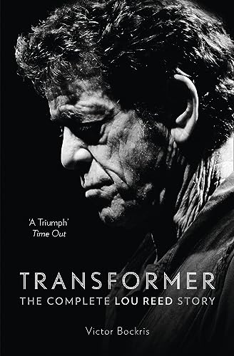 9780007581894: Transformer: The Complete Lou Reed Story